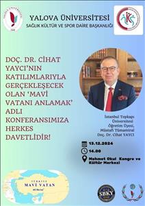 Doç. Dr. Cihat Yaycı'nın Katılımlarıyla "Mavi Vatanı Anlamak" Üzerine Gerçekleşecek Konferans